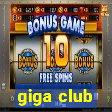 giga club